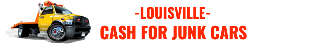 Louisville Cash For Junk Cars